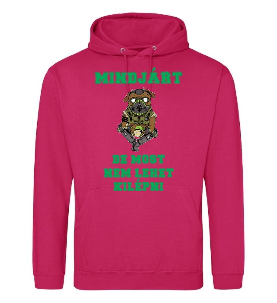 MINDJÁRT DE MOST NEM LEHET KILÉPNI PÓLÓ