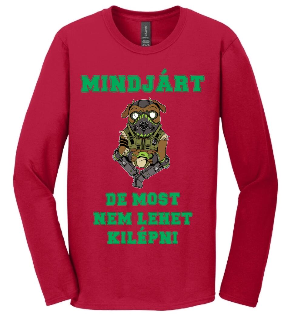 MINDJÁRT DE MOST NEM LEHET KILÉPNI PÓLÓ