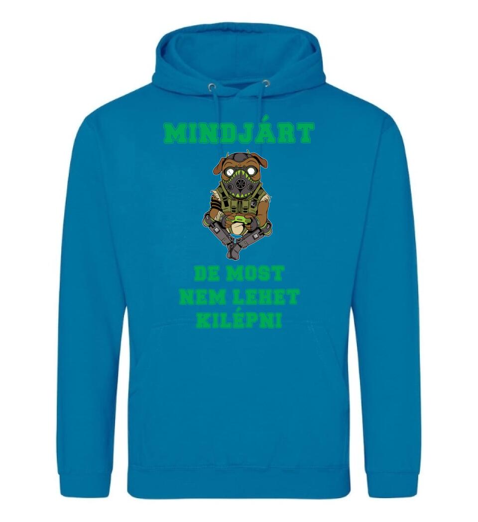 MINDJÁRT DE MOST NEM LEHET KILÉPNI PÓLÓ