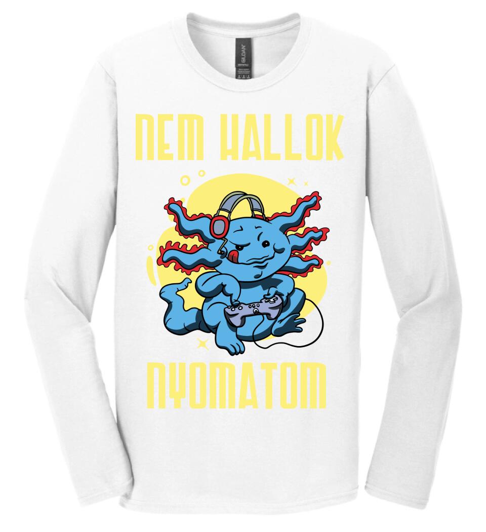 NEM HALLOK NYOMATOM PÓLÓ