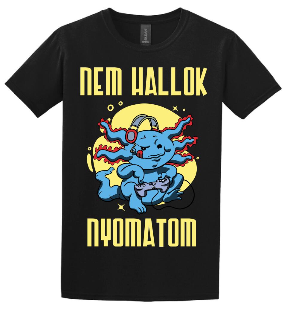 NEM HALLOK NYOMATOM PÓLÓ