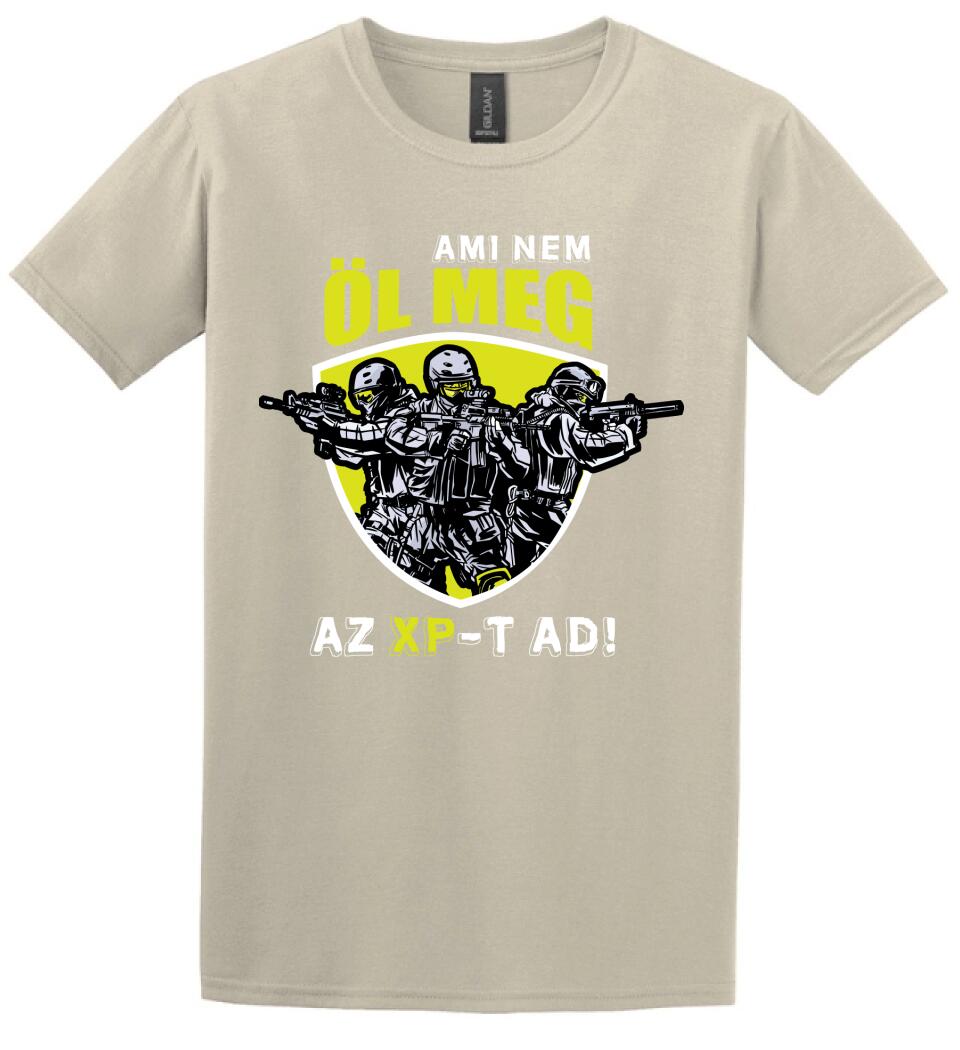 AMI NEM ÖL MEG, AZ XP-T AD! PÓLÓ