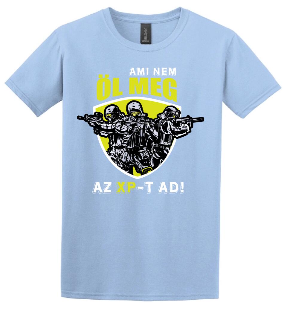 AMI NEM ÖL MEG, AZ XP-T AD! PÓLÓ