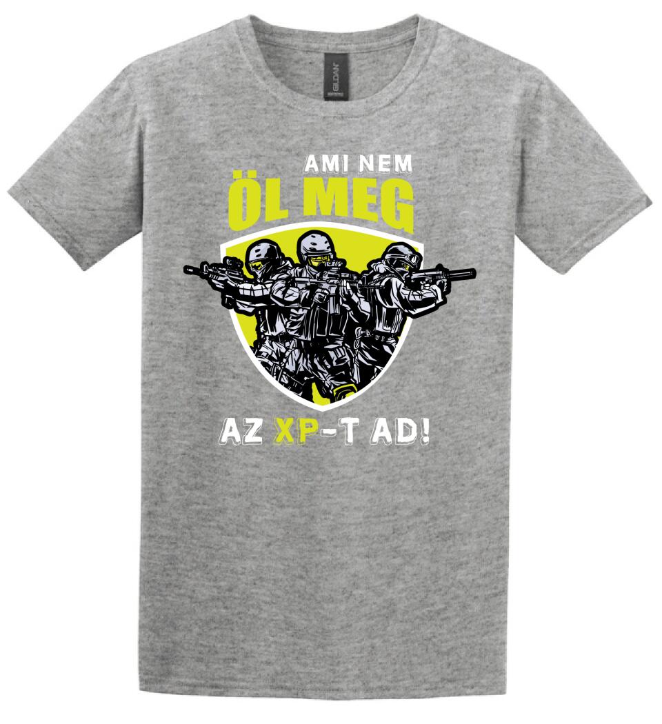 AMI NEM ÖL MEG, AZ XP-T AD! PÓLÓ