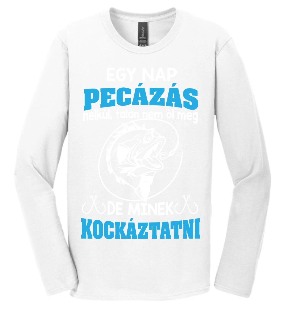 EGY NAP PECÁZÁS NÉLKÜL PÓLÓ