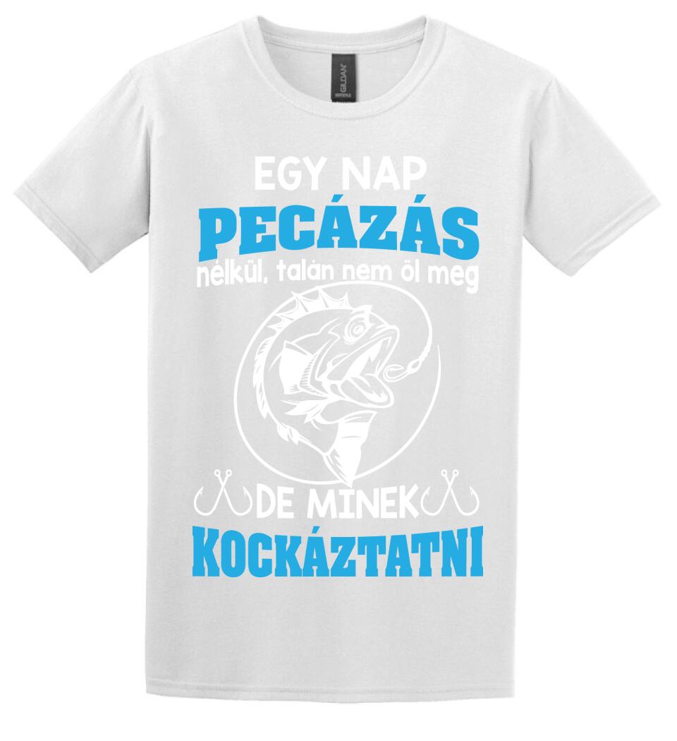 EGY NAP PECÁZÁS NÉLKÜL PÓLÓ