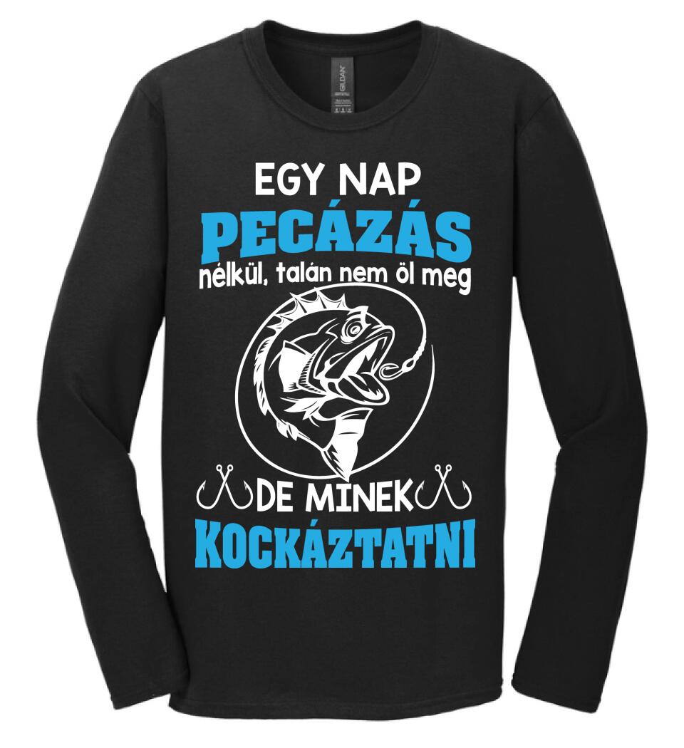 EGY NAP PECÁZÁS NÉLKÜL PÓLÓ