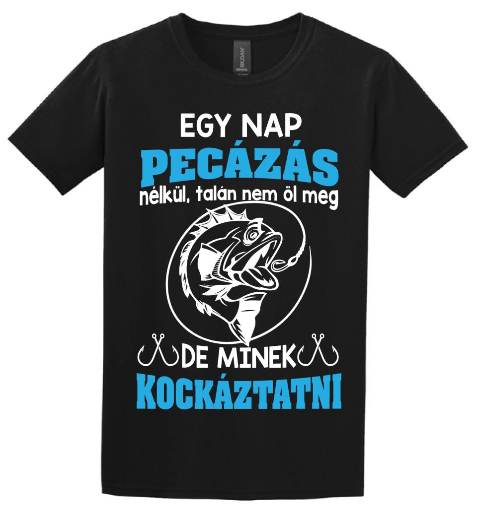 EGY NAP PECÁZÁS NÉLKÜL PÓLÓ