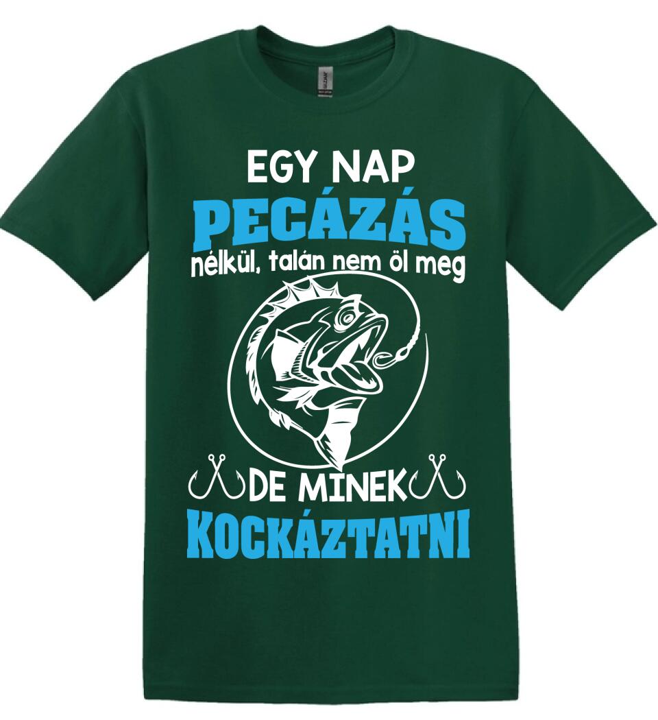EGY NAP PECÁZÁS NÉLKÜL PÓLÓ