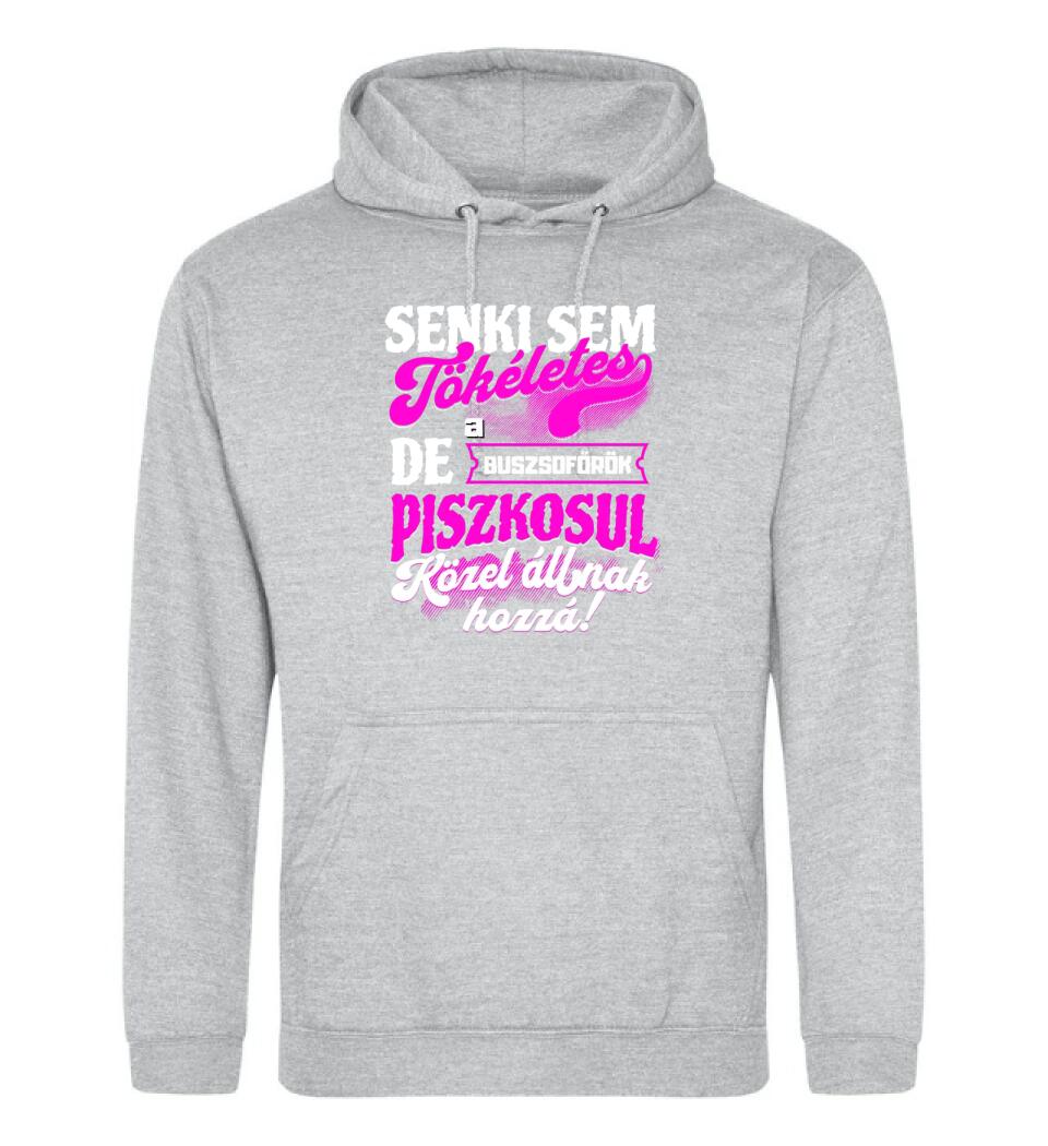 SENKI SEM TÖKÉLETES DE A_AZ  BUSZSOFŐRÖK ÁTKOZOTTUL KÖZEL ÁLLNAK  HOZZÁ