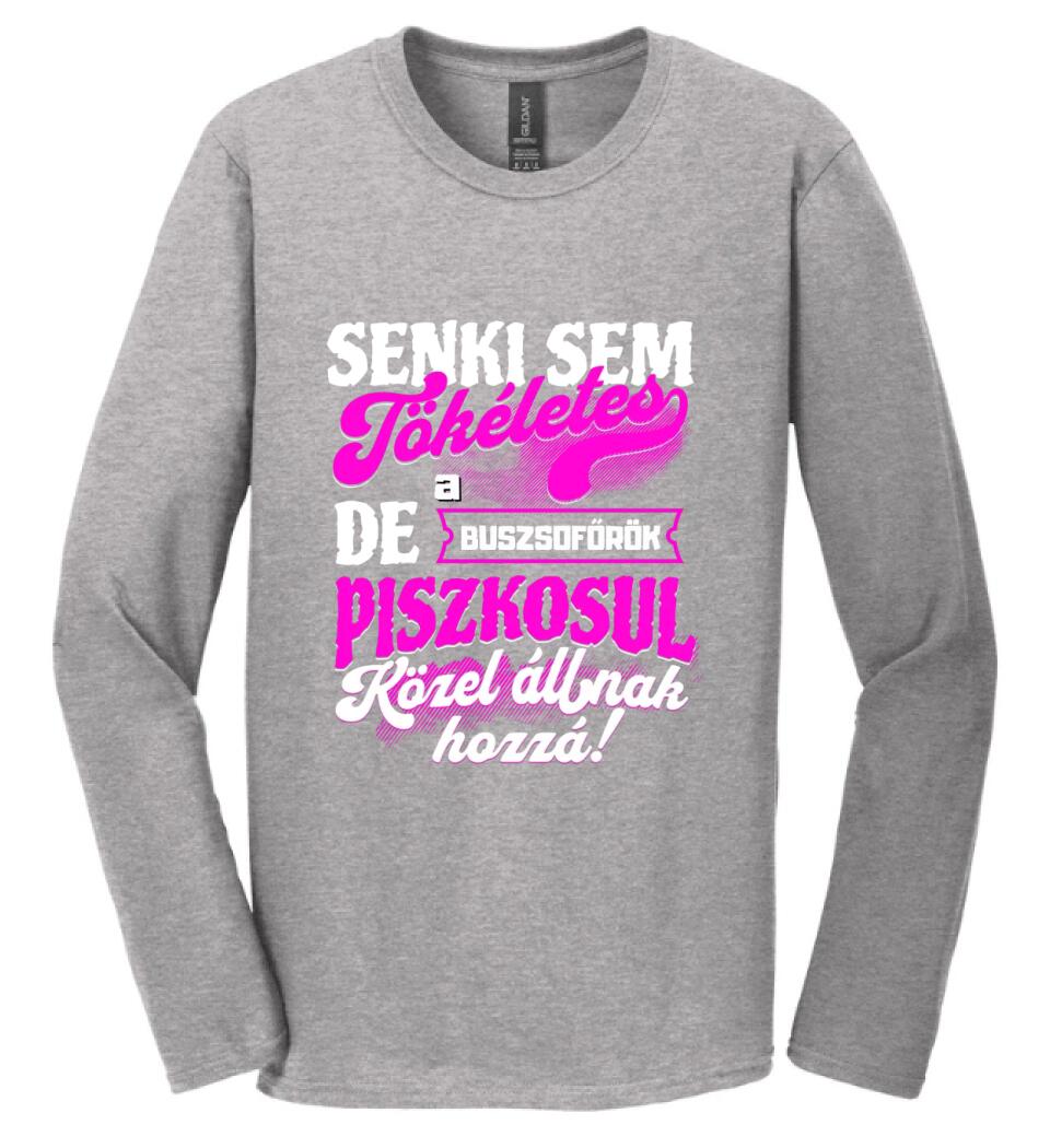 SENKI SEM TÖKÉLETES DE A_AZ  BUSZSOFŐRÖK ÁTKOZOTTUL KÖZEL ÁLLNAK  HOZZÁ