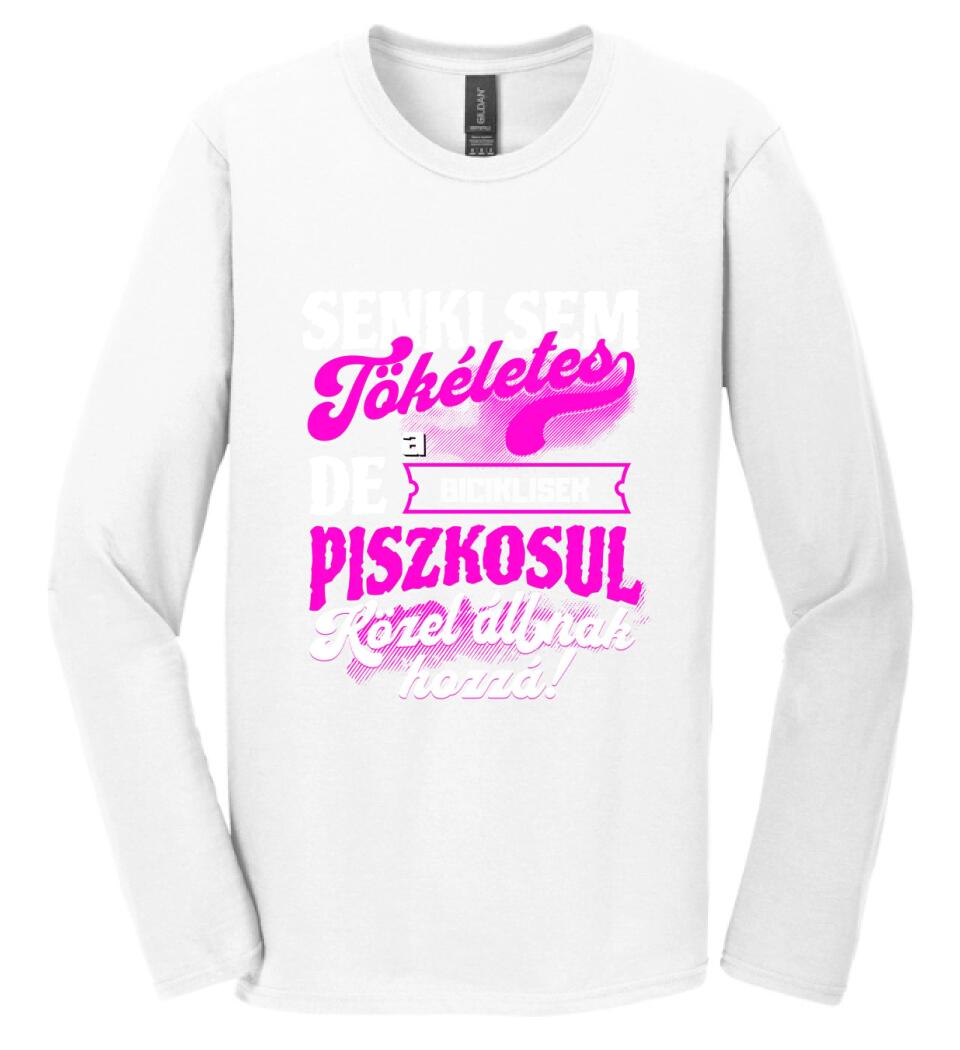 SENKI SEM TÖKÉLETES DE A_AZ  BICIKLISEK ÁTKOZOTTUL KÖZEL ÁLLNAK  HOZZÁ