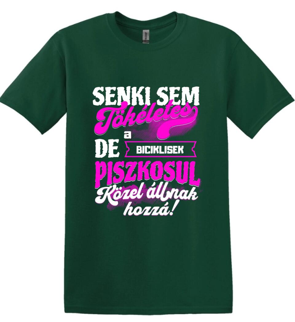 SENKI SEM TÖKÉLETES DE A_AZ  BICIKLISEK ÁTKOZOTTUL KÖZEL ÁLLNAK  HOZZÁ