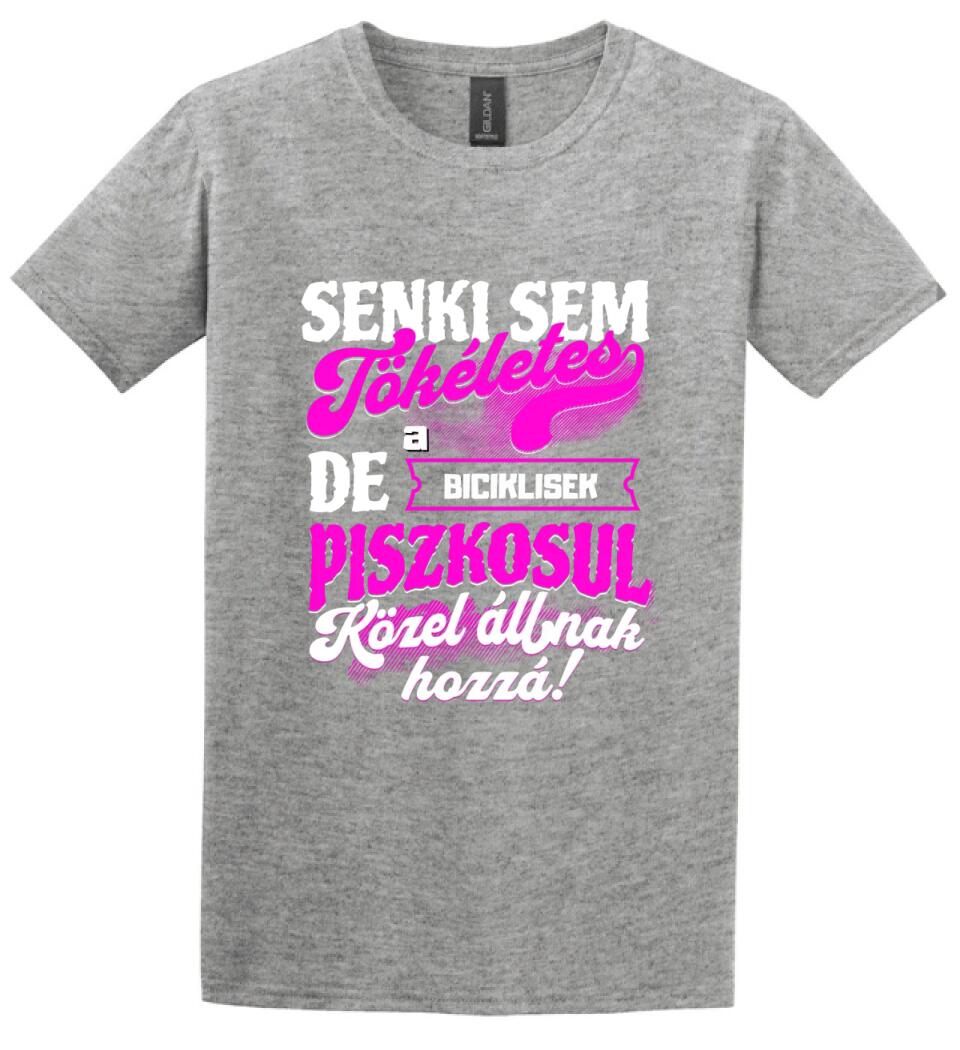 SENKI SEM TÖKÉLETES DE A_AZ  BICIKLISEK ÁTKOZOTTUL KÖZEL ÁLLNAK  HOZZÁ