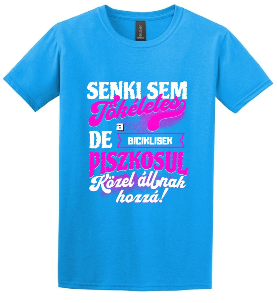 SENKI SEM TÖKÉLETES DE A_AZ  BICIKLISEK ÁTKOZOTTUL KÖZEL ÁLLNAK  HOZZÁ