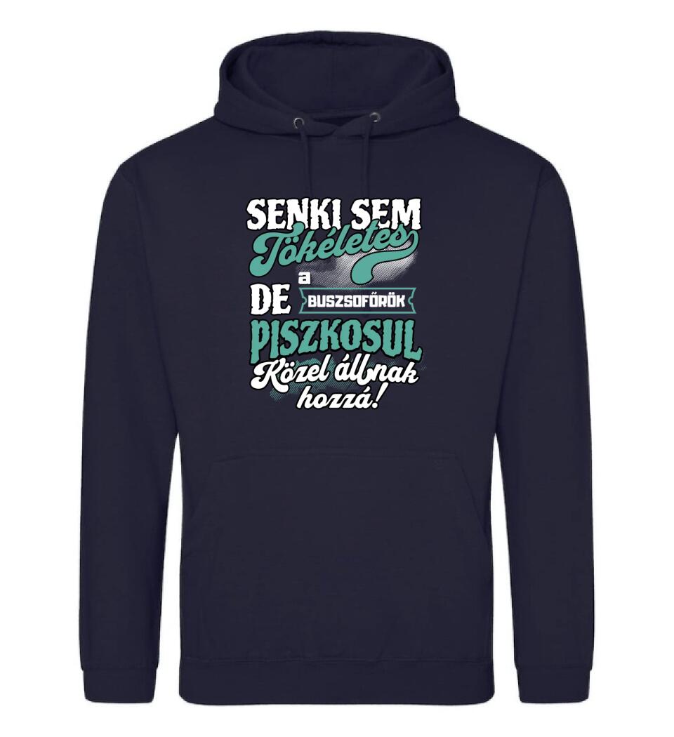 SENKI SEM TÖKÉLETES DE A_AZ  BUSZSOFŐRÖK ÁTKOZOTTUL KÖZEL ÁLLNAK  HOZZÁ