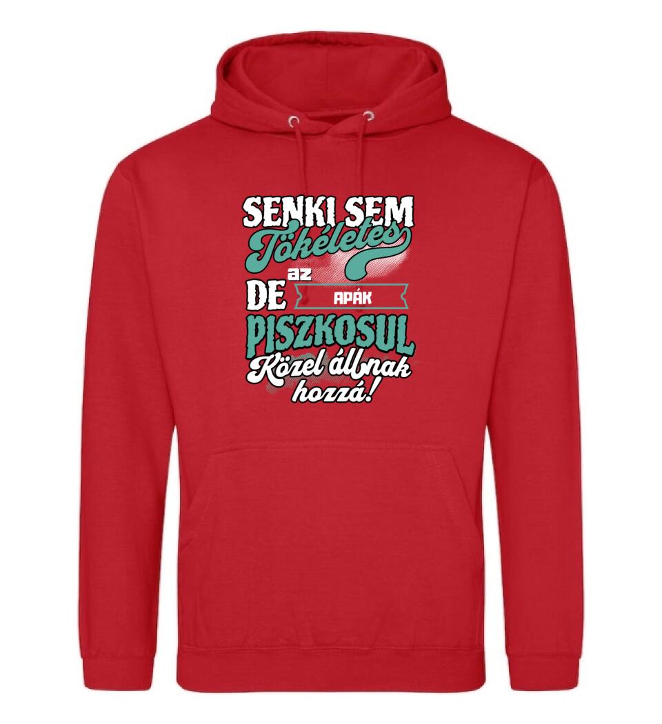 SENKI SEM TÖKÉLETES DE A_AZ  APÁK ÁTKOZOTTUL KÖZEL ÁLLNAK  HOZZÁ