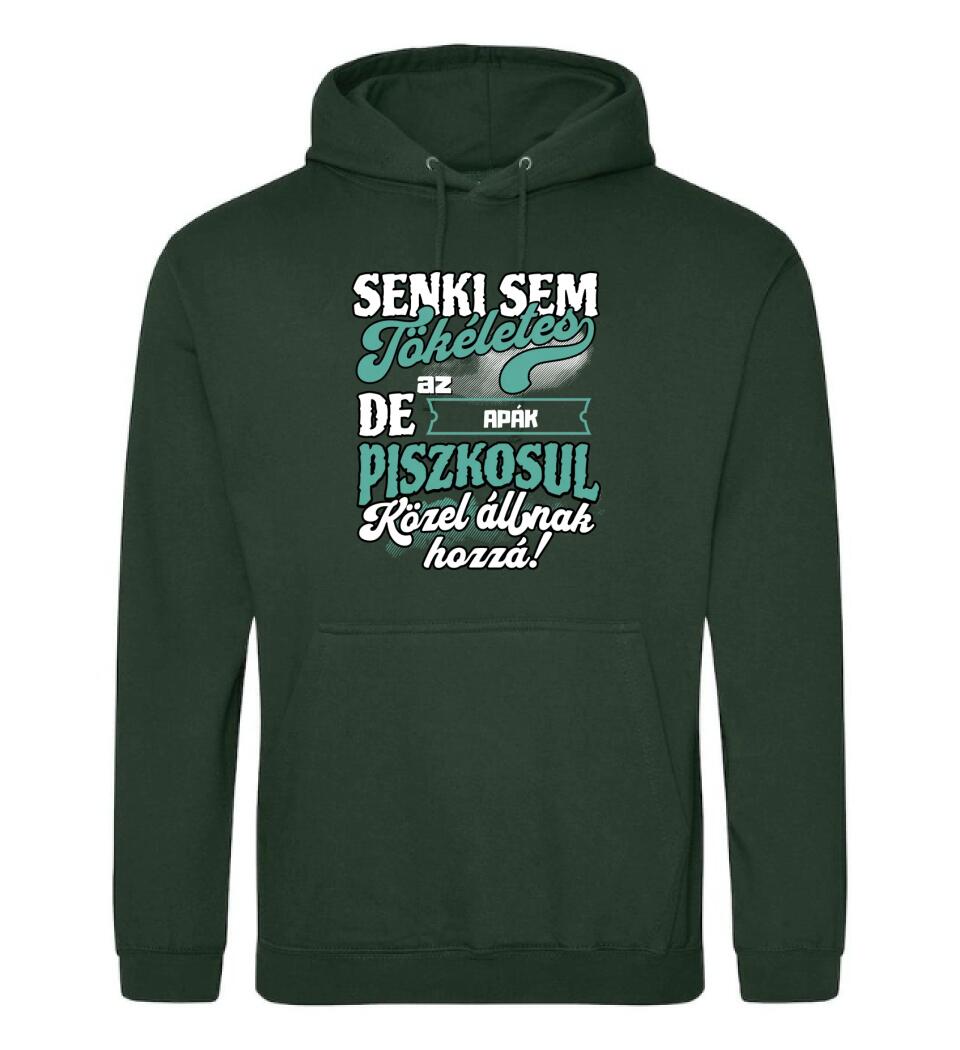 SENKI SEM TÖKÉLETES DE A_AZ  APÁK ÁTKOZOTTUL KÖZEL ÁLLNAK  HOZZÁ