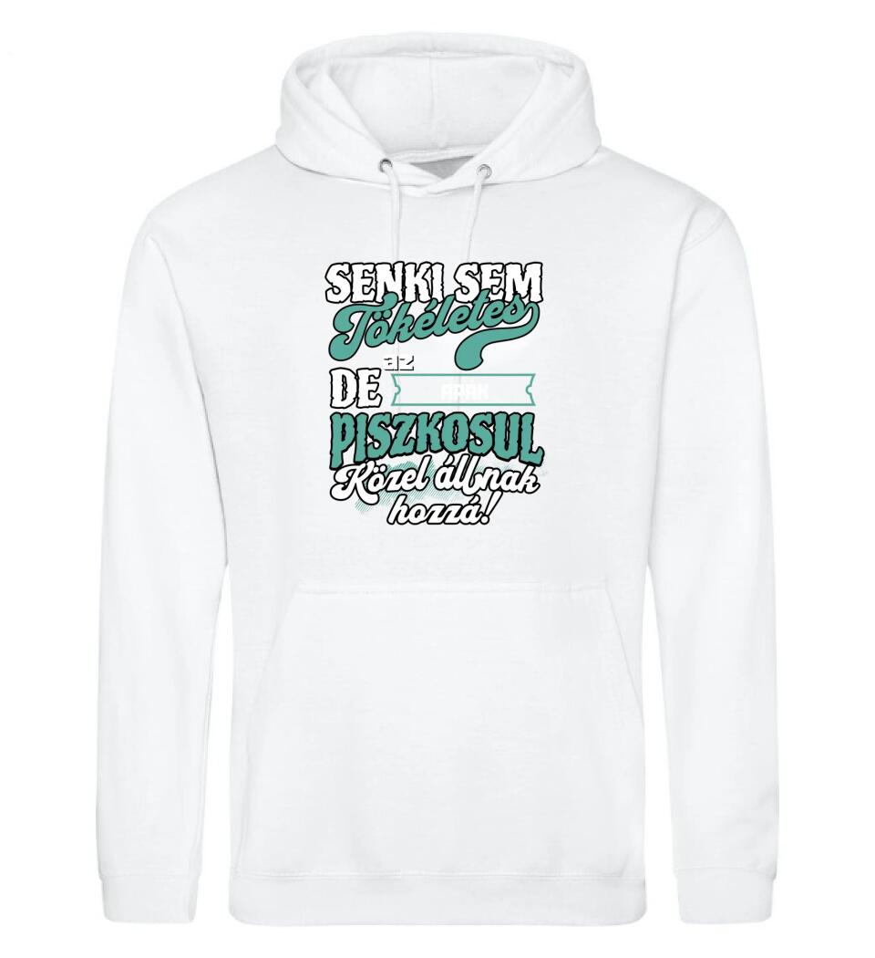 SENKI SEM TÖKÉLETES DE A_AZ  APÁK ÁTKOZOTTUL KÖZEL ÁLLNAK  HOZZÁ