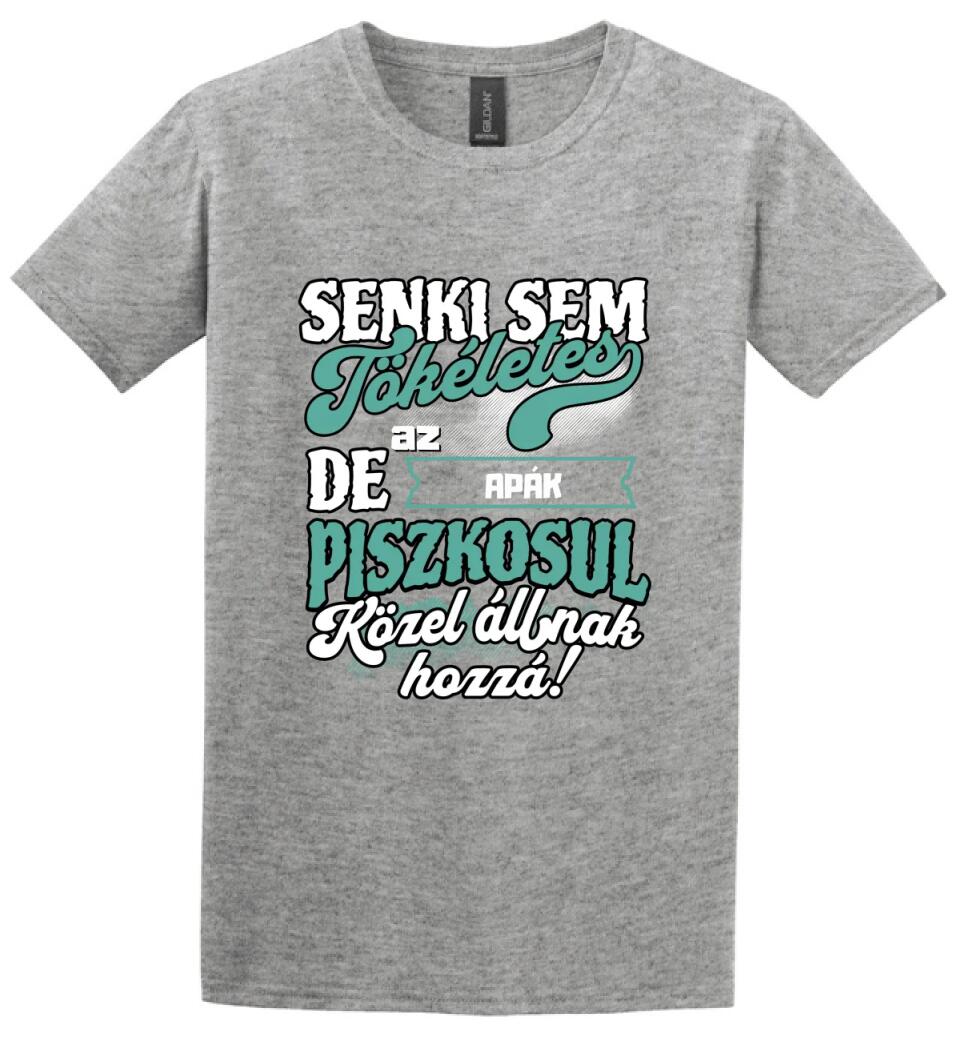 SENKI SEM TÖKÉLETES DE A_AZ  APÁK ÁTKOZOTTUL KÖZEL ÁLLNAK  HOZZÁ