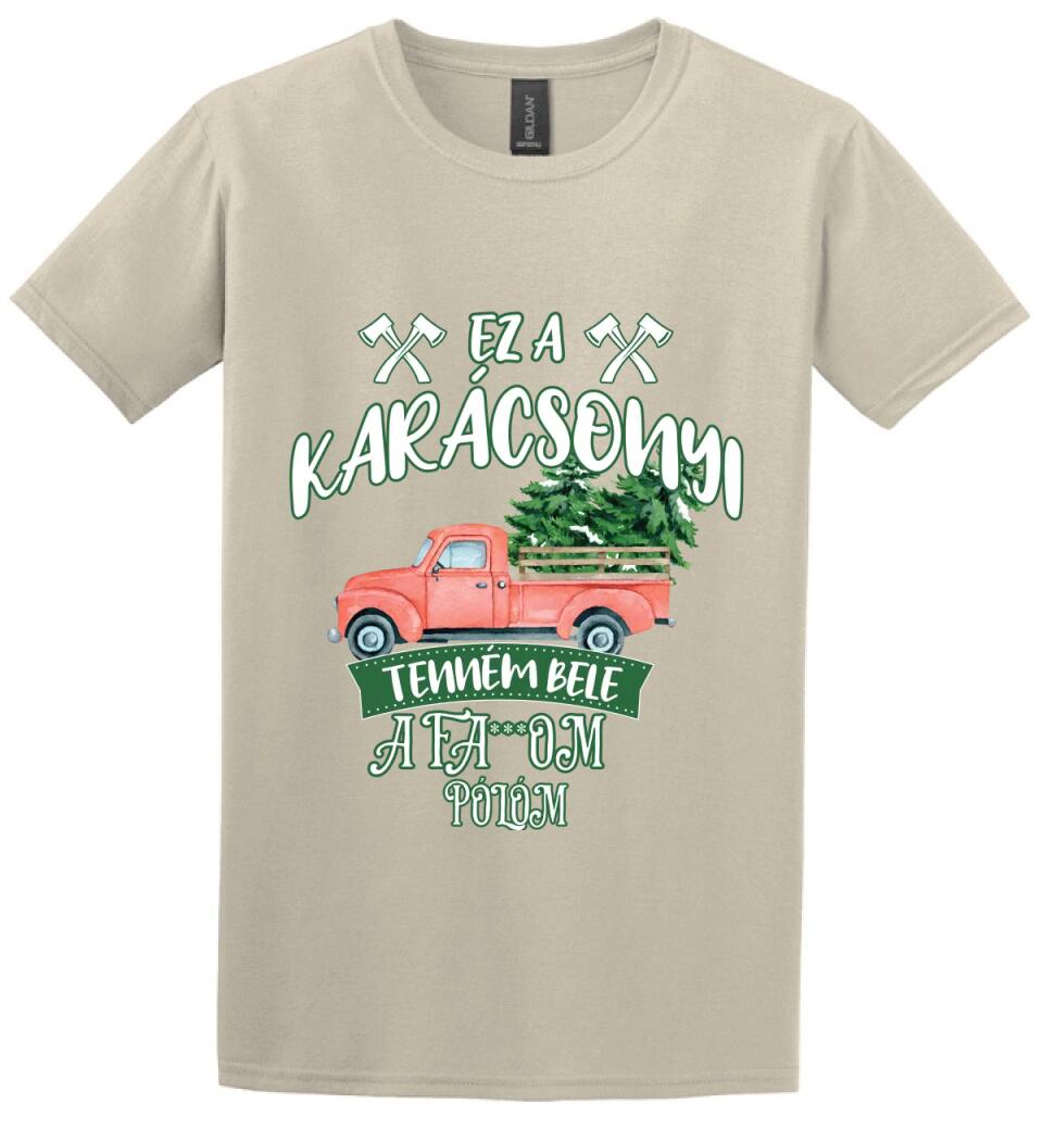 Ez a karácsonyi tenném bele fabefaragó póló