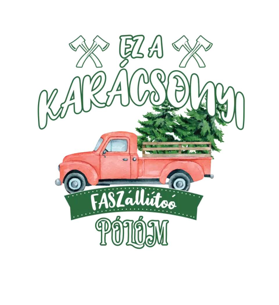 Ez a karácsonyi faszállító pólóm