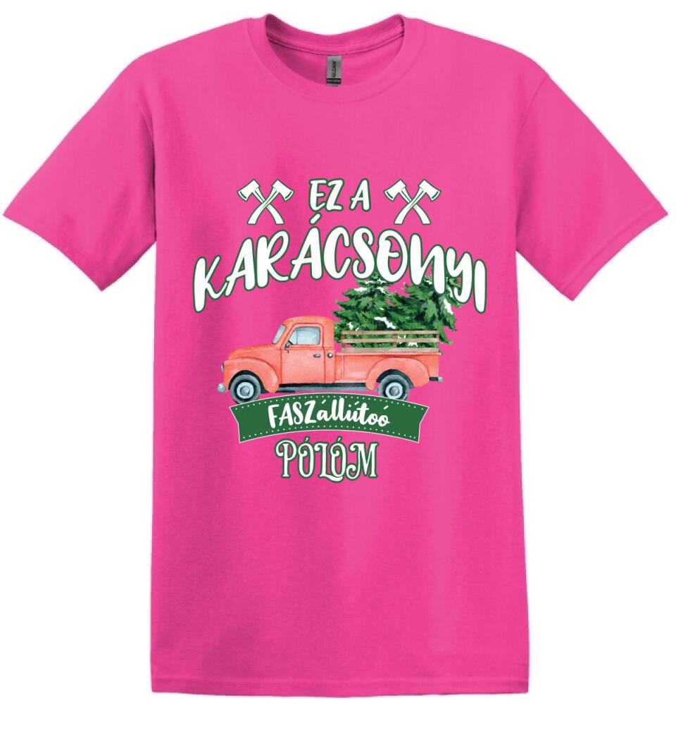 Ez a karácsonyi faszállító pólóm