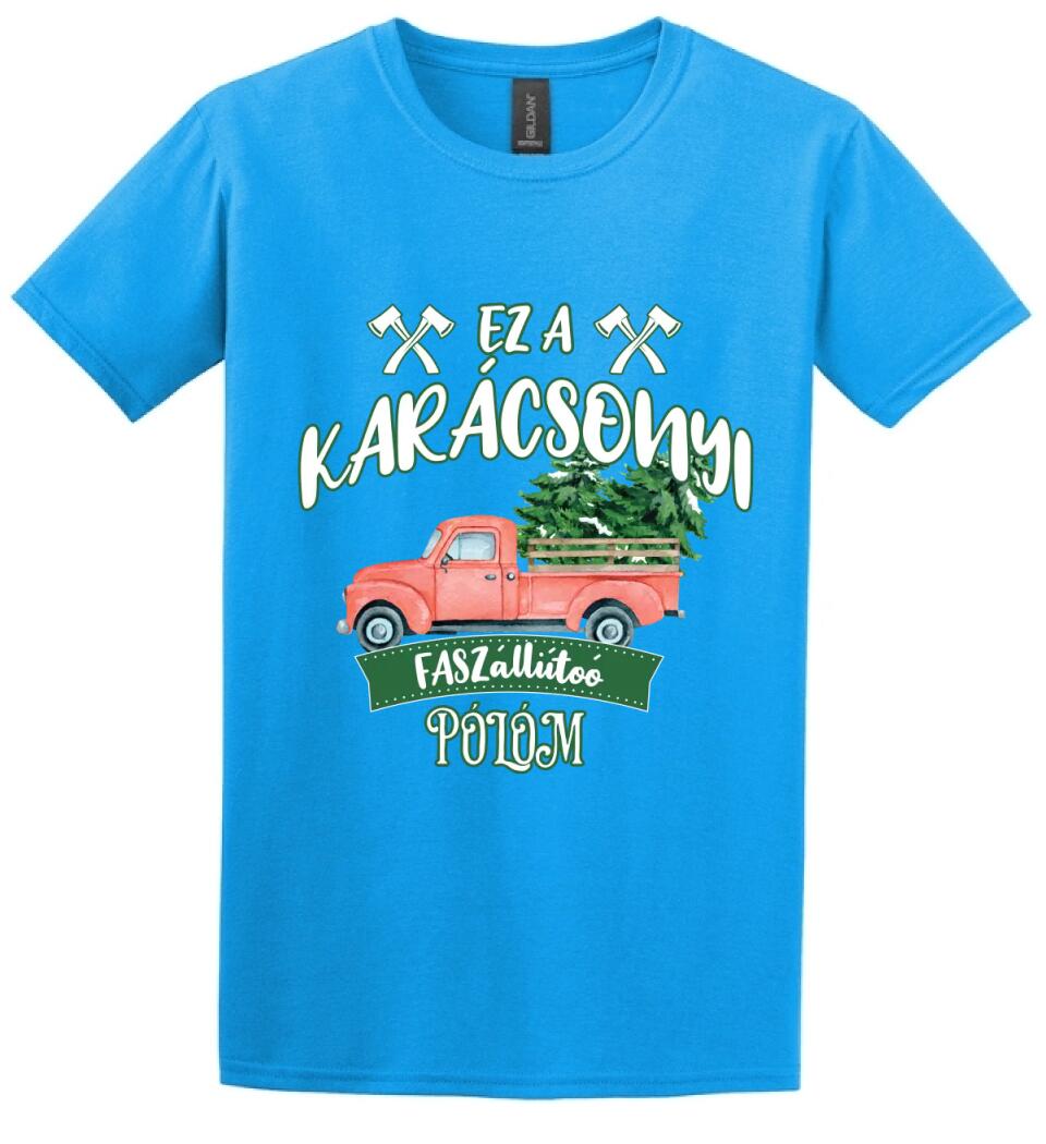 Ez a karácsonyi faszállító pólóm