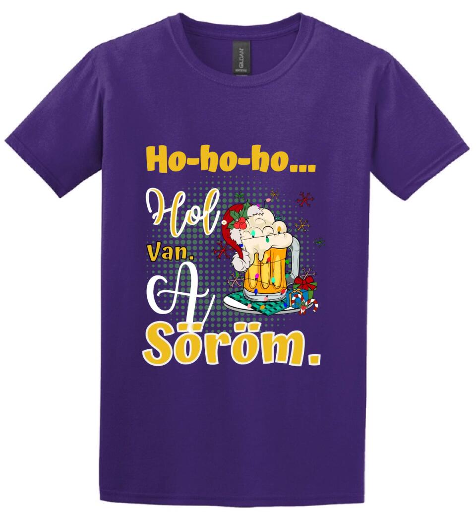 Karácsonyi póló  ho ho ho hol van a söröm