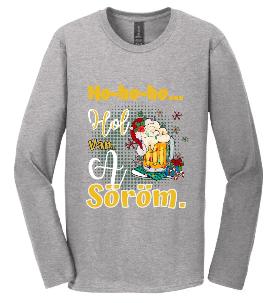 Karácsonyi póló  ho ho ho hol van a söröm