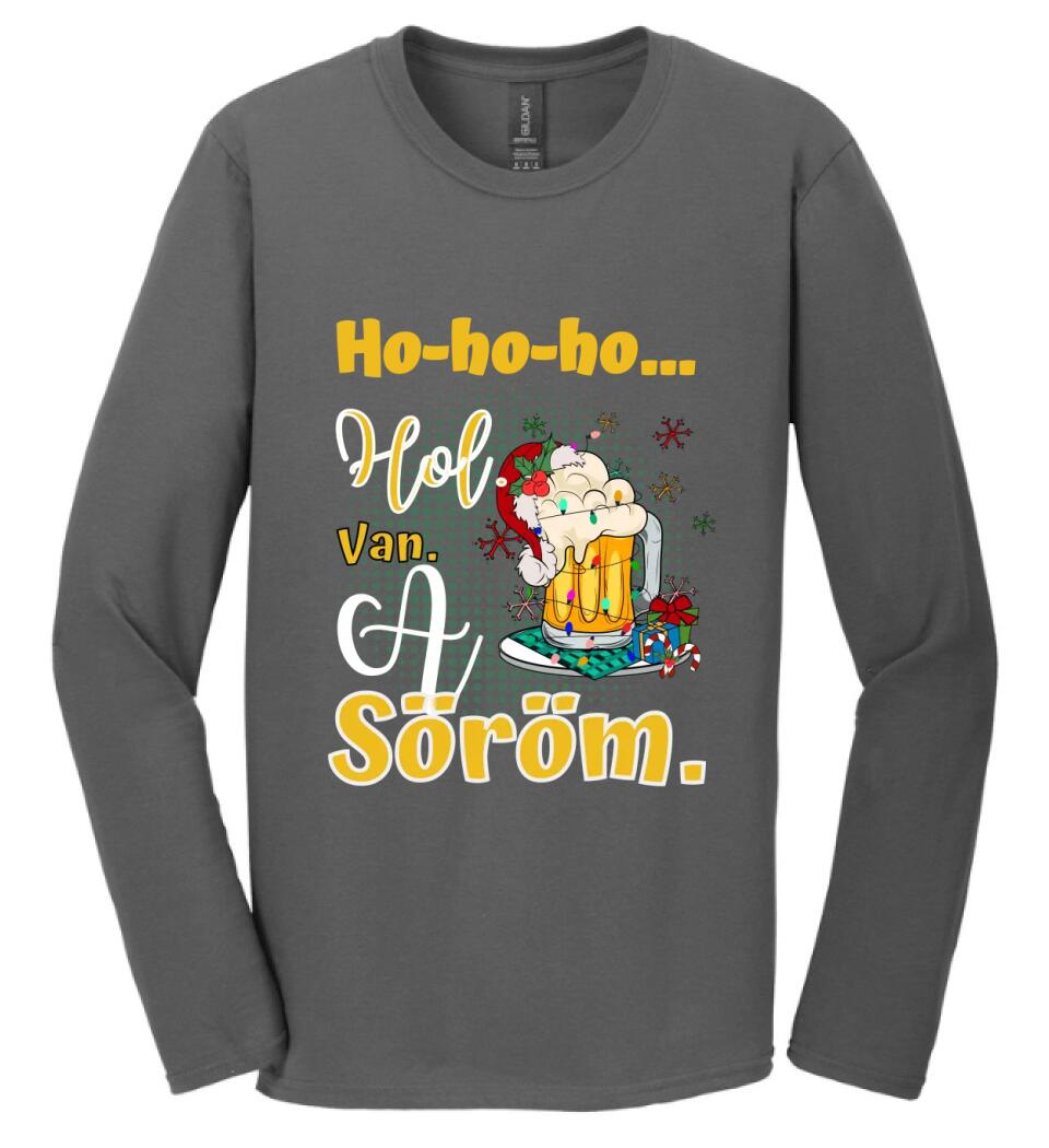 Karácsonyi póló  ho ho ho hol van a söröm
