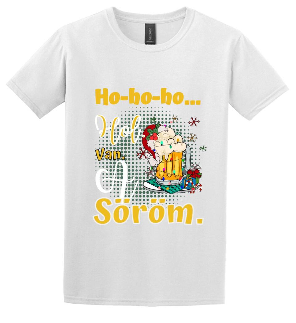 Karácsonyi póló  ho ho ho hol van a söröm