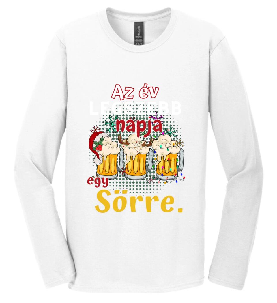 Karácsonyi póló  az év legszebb napja egy sörre