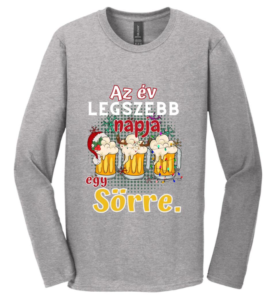 Karácsonyi póló  az év legszebb napja egy sörre