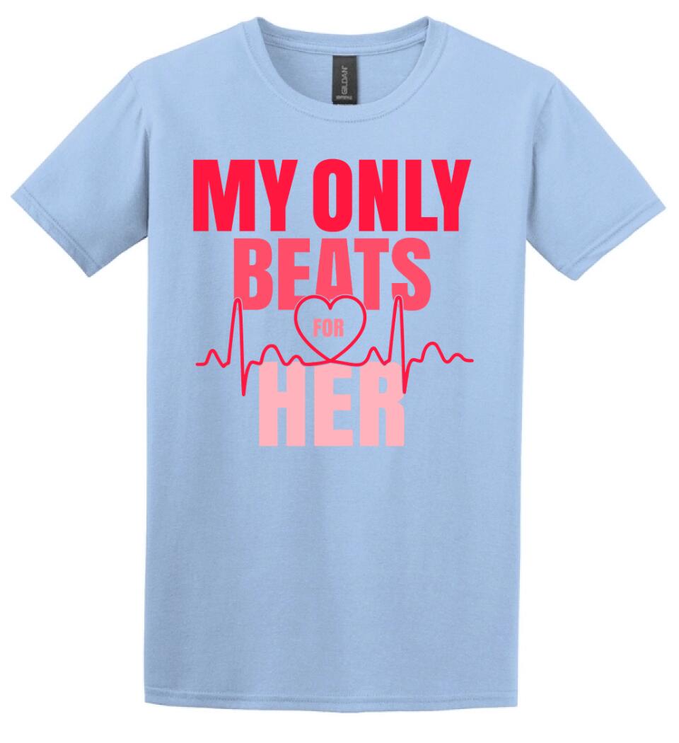 My only beats for her  póló
