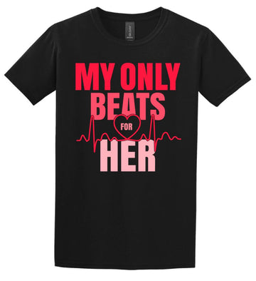 My only beats for her  póló