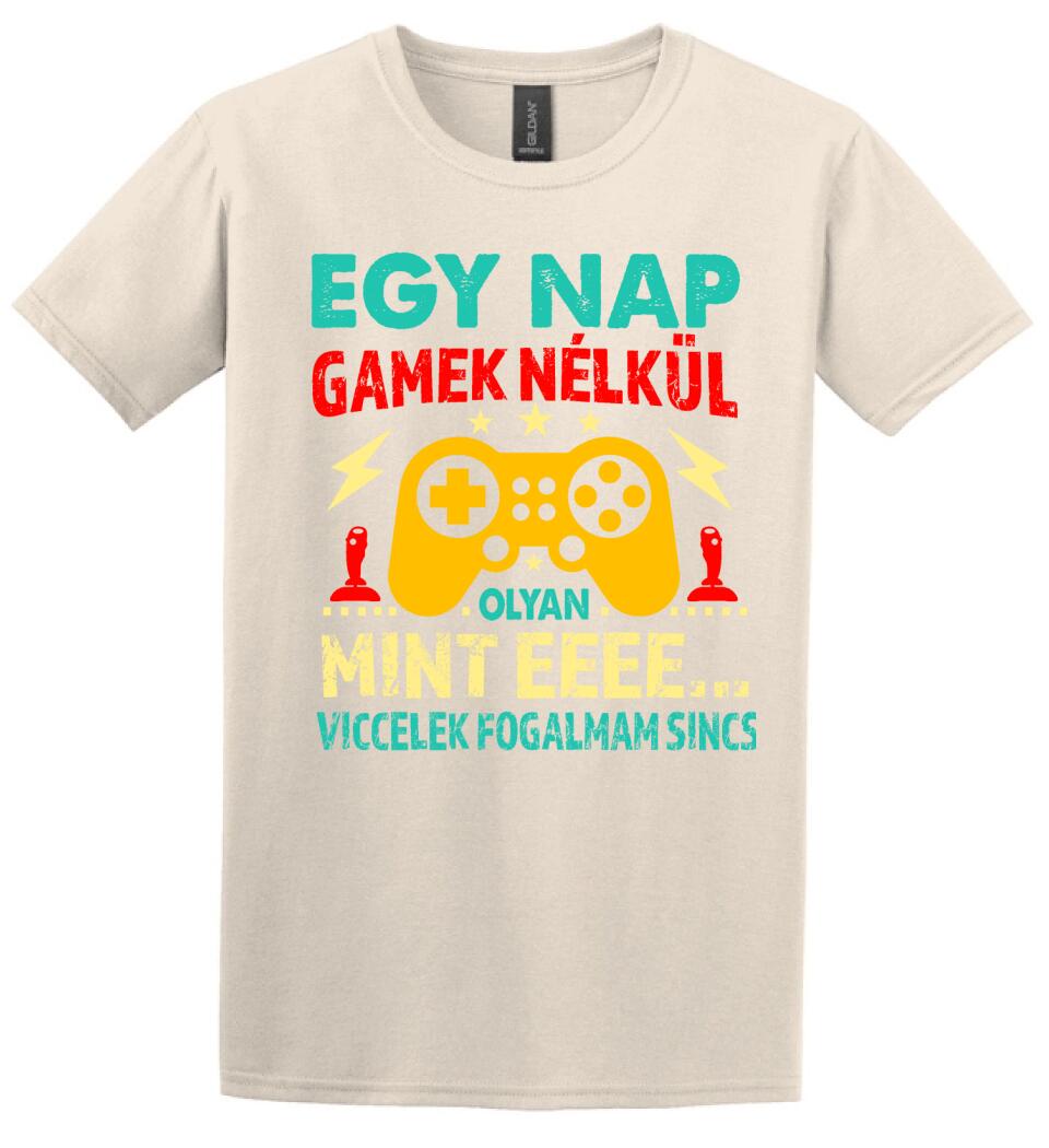 EGY NAP GAMEK NÉLKÜL Póló