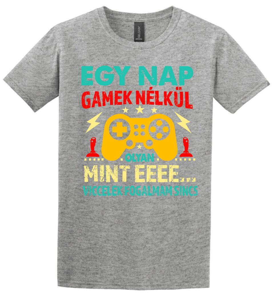 EGY NAP GAMEK NÉLKÜL Póló