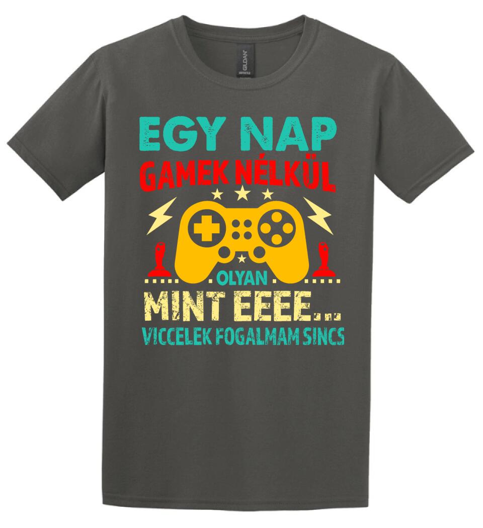 EGY NAP GAMEK NÉLKÜL Póló