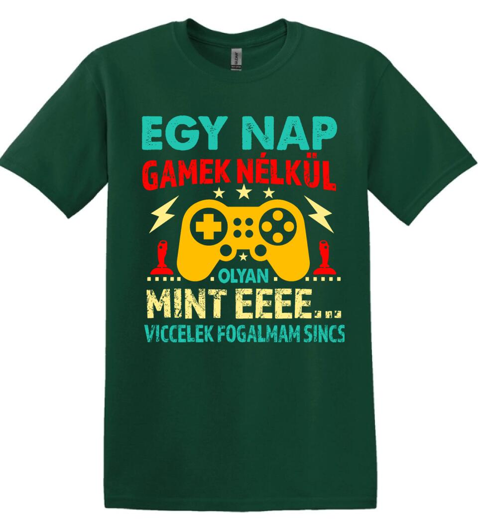 EGY NAP GAMEK NÉLKÜL Póló