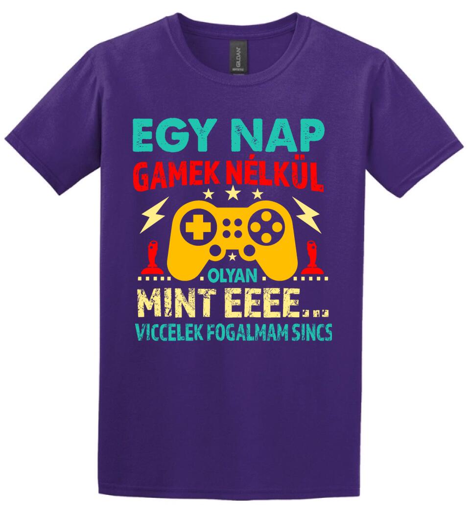 EGY NAP GAMEK NÉLKÜL Póló