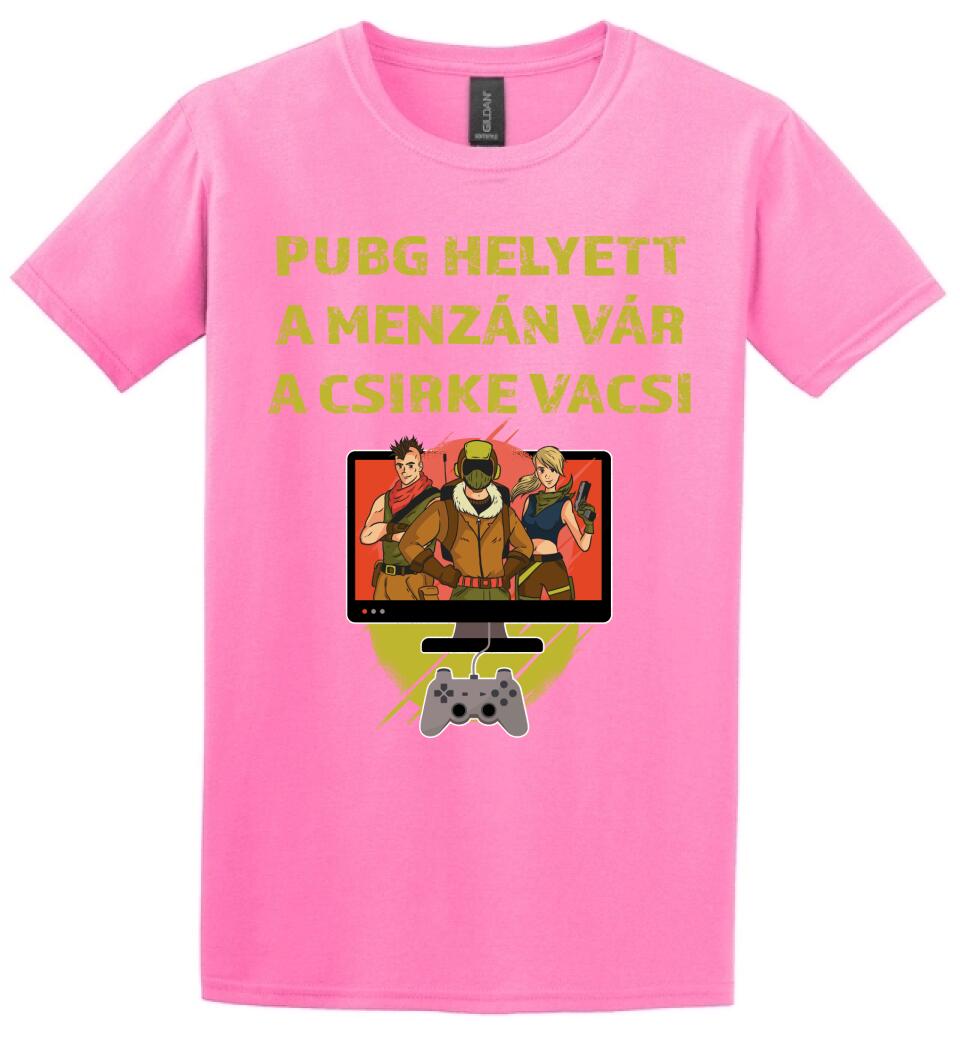 PUBG HELYETT A MENZÁN VÁRA CSIRKEVACSI Póló
