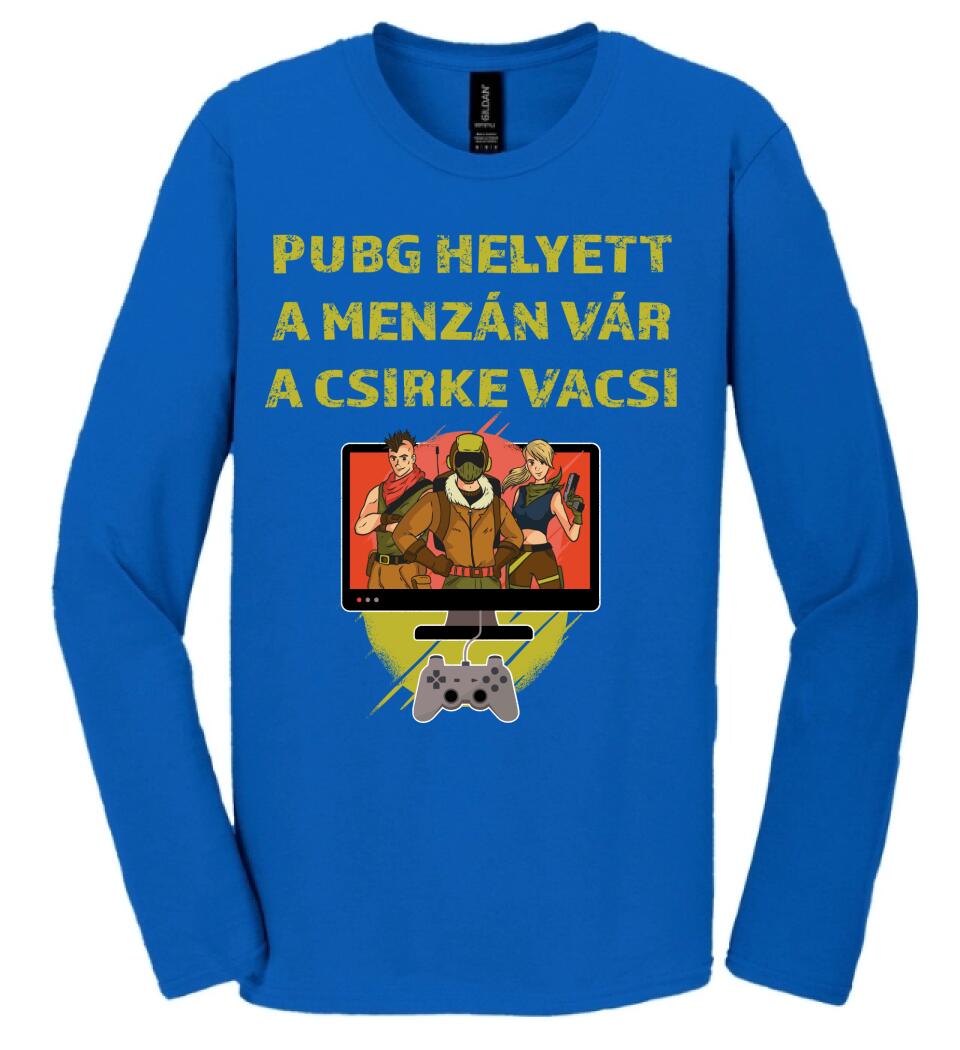 PUBG HELYETT A MENZÁN VÁRA CSIRKEVACSI Póló