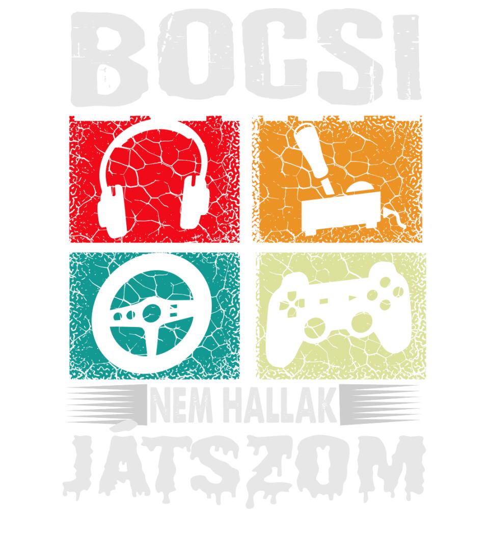 Bocsi nem hallak játszom Póló
