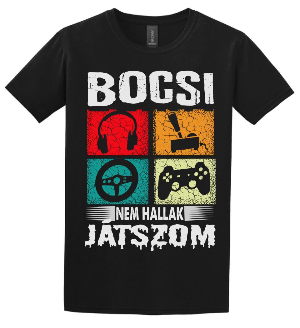 Bocsi nem hallak játszom Póló