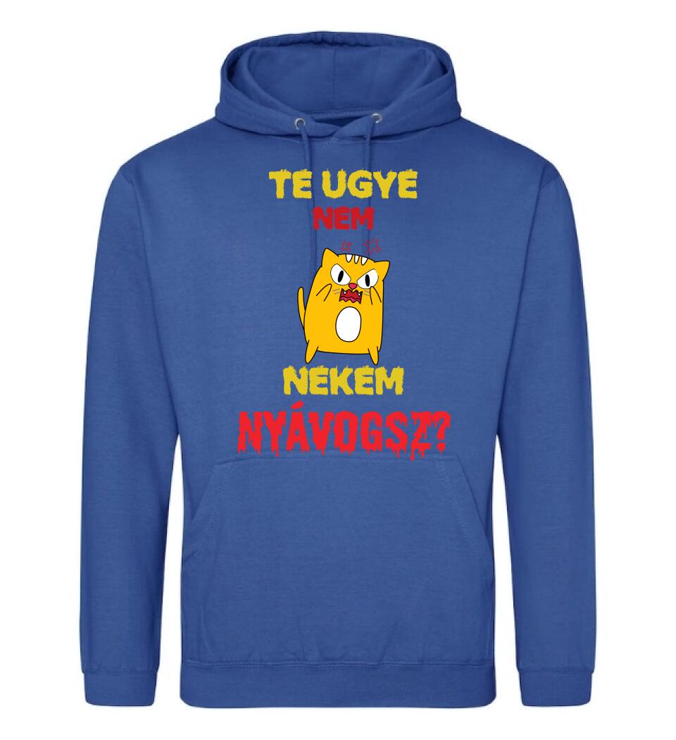 TE UGYE NEM NEKEM NYÁVOGSZ Póló