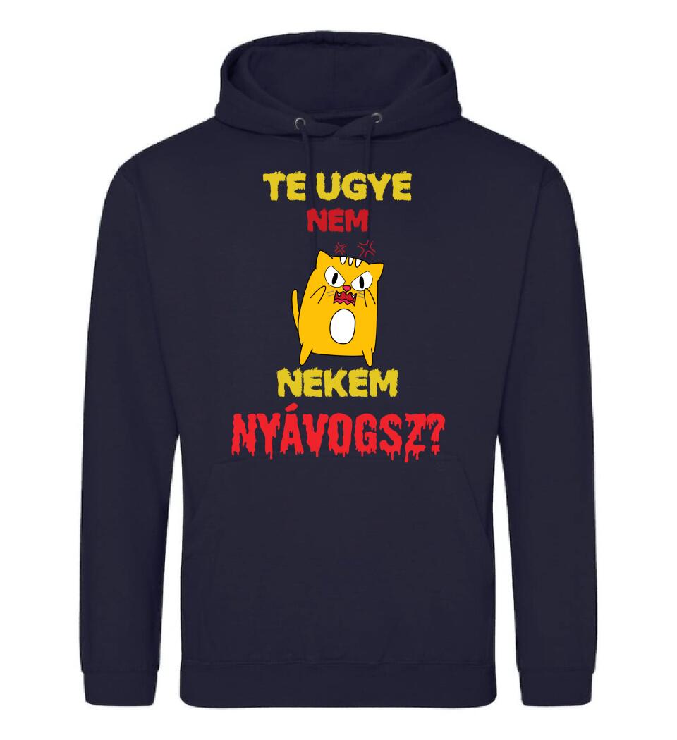 TE UGYE NEM NEKEM NYÁVOGSZ Póló