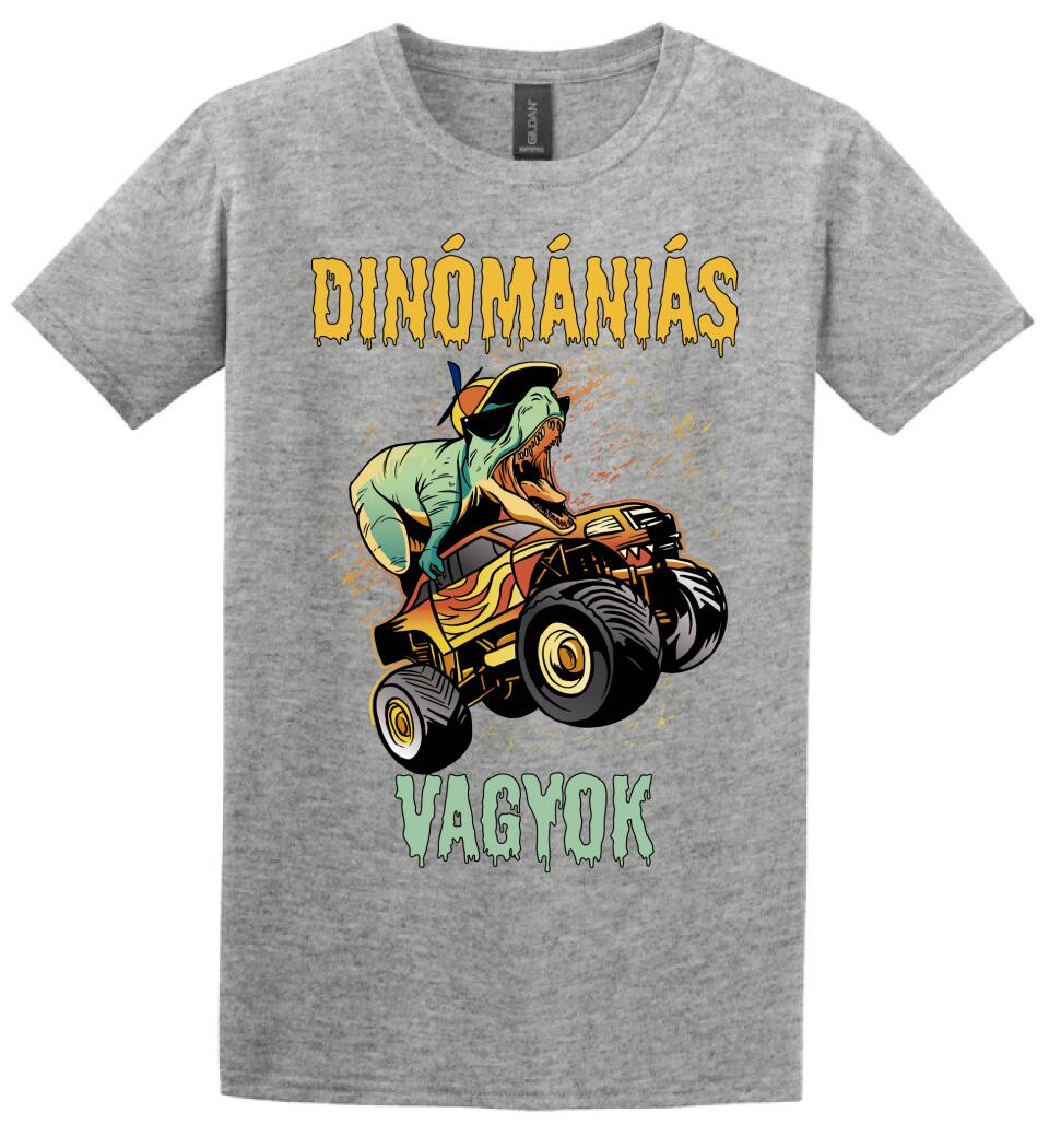DINÓMÁNIÁS VAGYOK Póló