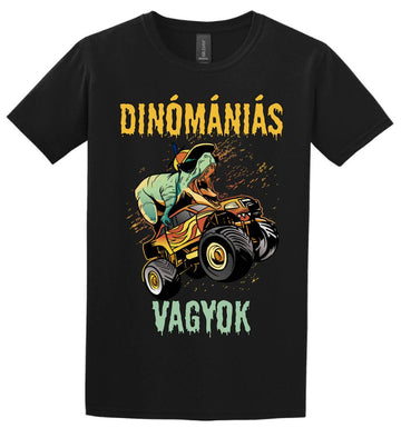 DINÓMÁNIÁS VAGYOK Póló