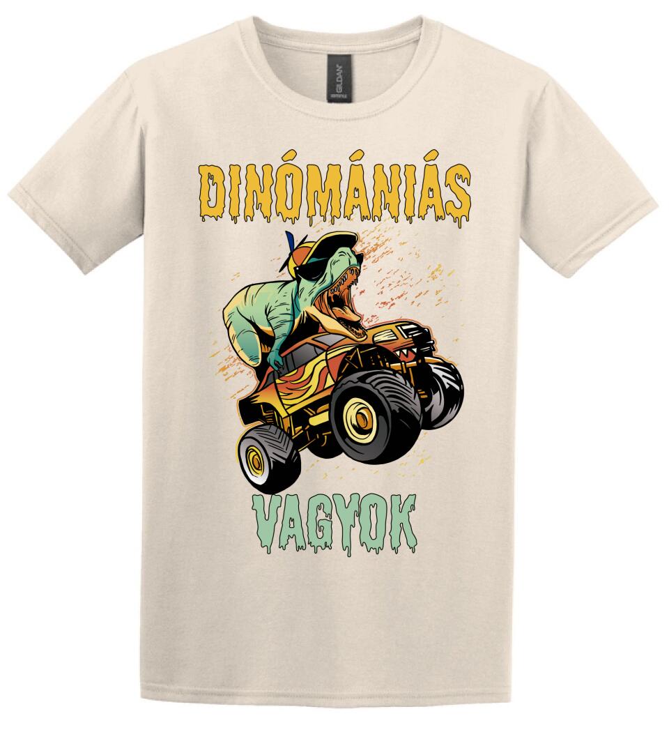 DINÓMÁNIÁS VAGYOK Póló